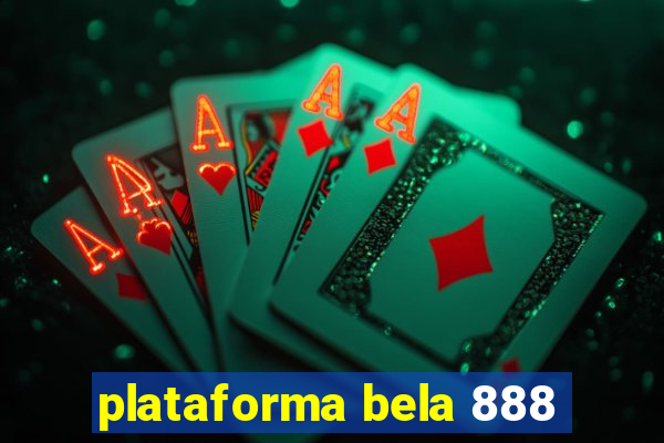 plataforma bela 888